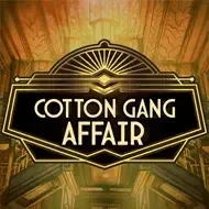 Cotton Gang Affair game thumbnail